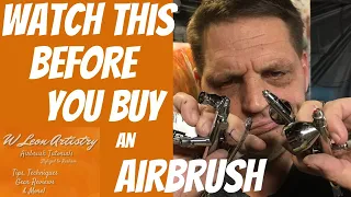 Watch this BEFORE you buy an airbrush! what you need to know about buying airbrushes !