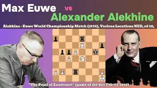 Max Euwe vs Alexander Alekhine||World Championship Match(1935), Various Locations NED, rd 26, Dec-03