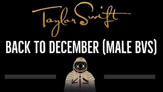 Taylor Swift • Back To December (with Male Backing Vocals) (CC) 🎤 [Karaoke] [Instrumental Lyrics]