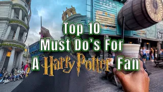 Top 10 Must Do's For A Harry Potter Fan | Universal Orlando's Wizarding World of Harry Potter