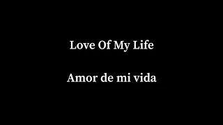 Love Of My Life (Queen) — New Lyrics/Letra en Español e Inglés