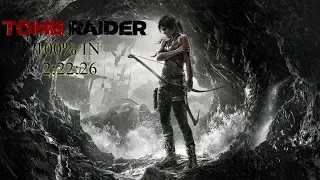 tomb raider 2013 100% in 2:22:26 IGT