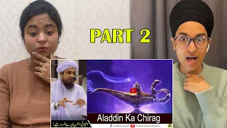 Indian Reacts ToAladdin Ka Chirag | Mufti Tariq Masood Part 2