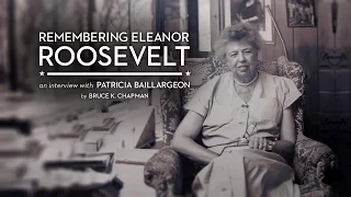 Remembering Eleanor Roosevelt: An Interview with Patricia Baillargeon