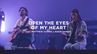 Open The Eyes Of My Heart | feat. Matthew & Jessie Harris | Gateway Worship