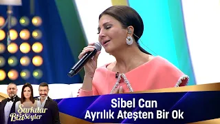 Sibel Can - Ayrılık Ateşten Bir Ok