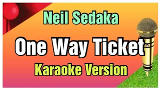 One Way Ticket By Neil Sedaka Karaoke Version