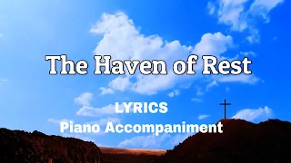 The Haven of Rest | Piano | Lyrics | Accompaniment | Hymns | Hymnals |