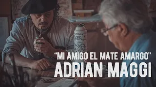 175- Mi Amigo El Mate Amargo. (Milonga) de Adrián Maggi.