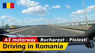 🔴 Romania • A3 Motorway • Bucharest - Ploiesti【Full HD】Autostrada A3 Bucuresti - Ploiesti