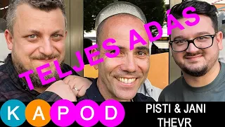 KAPod | Pisti & Jani (TheVR) - teljes adás