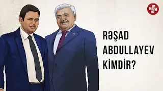Rəşad Abdullayev kimdir? - BİOQRAFİYA