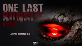 One Last Sunset Redux (2016) Trailer