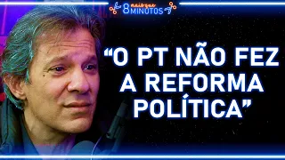 FERNANDO HADDAD ADMITE OS ERROS DO PT | Cortes Mais que 8 Minutos