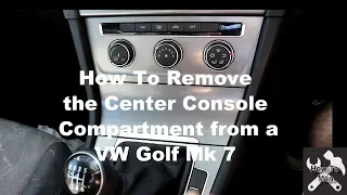 How to Remove Center Console Compartment from VW Golf Mk 7 in 3 minutes