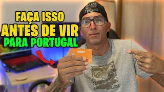 VAI VIR PARA PORTUGAL? VOCÊ PRECISA DISSO! | FAÇA ISSO ANTES DE VIR