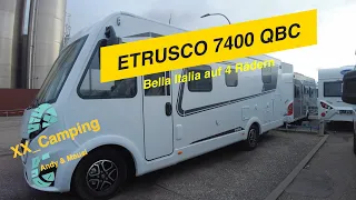 ✨ Verliebt in den ETRUSCO 7400 QBC ✨ Dolce Vita und gute Qualität im Wohnmobil aus Italien 🏆