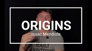 Origins Episode #3 Isaac Mendiola