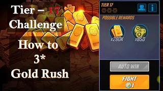 3* Gold Rush Tier 17 Challenge - Marvel Strike Force @if2pgames