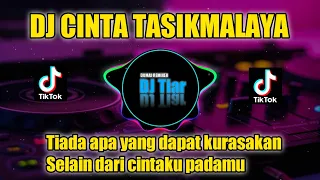 DJ CINTA TASIKMALAYA ASAHAN REMIX TIKTOK VIRAL FULL BASS 2022