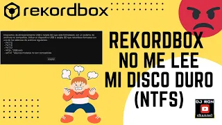 REKORDBOX NO ME LEE MI DISCO DURO (NTFS)