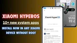 Install HyperOS new system apps in any Xiaomi Device 📱