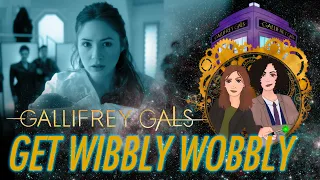Reaction, Doctor Who, 6x07, A Good Man Goes to War, Gallifrey Gals Get Wibbly Wobbly! S6Ep7