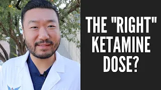 Calculating the Right Ketamine Dose