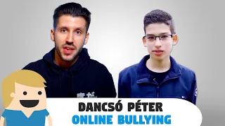 Dancsó Péter és az Online Bullying!