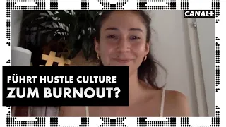 Führt Hustle Culture zum Burnout? I AUX I CANAL+