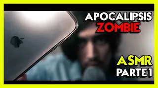 ☣️ ASMR APOCALIPSIS ZOMBIE PARTE 1 🔥