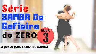 Aprenda o Cruzado do Samba de Gafieira/Dança de Salão. Aula 3 aprenda samba de Gafieira do Zero.