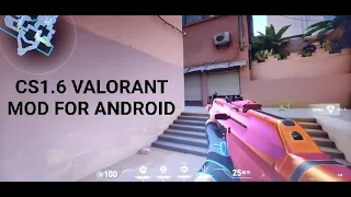 CS1.6/CSBTEM Android ( Valorant Mod )