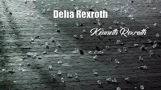 Delia Rexroth (Kenneth Rexroth Poem)
