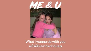 Me & U - Cassie แปลไทย | Thaisub
