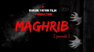 Short film | Short movie | Horor short movie | Maghrib | Pamali