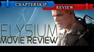 Elysium (2013) Movie Review... With a Twist - Chapter Skip [HD]