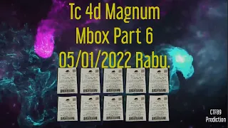 Part 6 = Tc 4d Magnum Mbox 05/01/2022 Rabu.