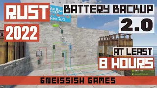 RUST Electricity Tutorial | Battery Backup 2.0 - Minimum 8 HOURS of TRUE Battery Backup 2022!