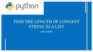 Python Program To Find The Length Of The Longest String/Word In A List Of Words|Begginer Programs