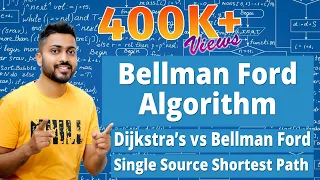 L-4.13: Bellman Ford Algorithm | Dijkstra's Vs Bellman Ford | Single Source Shortest Path