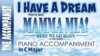 I HAVE A DREAM from MAMMA MIA & MAMMA MIA HERE WE GO AGAIN - Piano Accompaniment - Karaoke