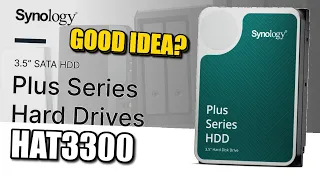 Synology HAT3300 Plus Hard Drives - What You Need to Know