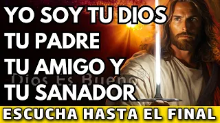 Dios te dice hoy, Soy tu Dios, tu padre, tu amigo y Tu Sanador | Dios Es Bueno