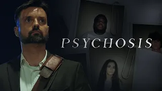 “Psychosis” - Short Film