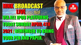 Mazi Nnamdi Kanu's Live Broadcast Today April 4Th 2021