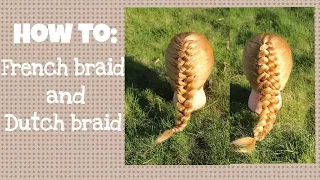 How to: French Braid and Dutch Braid | Basic Braids | Yiyayellowhairstyles