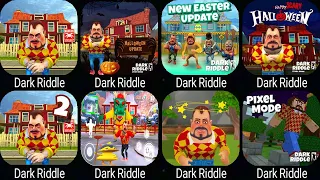 Dark Riddle,Dark Riddle Halloween,Dark Riddle 5,Dark Riddle Pixel Mode,Dark Riddle 2