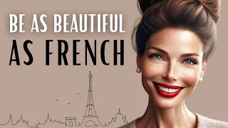 6 FRENCH BEAUTY SECRETS Revealed: Transform Your Routine!