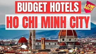 Best Budget Hotels in Ho Chi Minh City | Unbeatable Low Rates Await You Here!